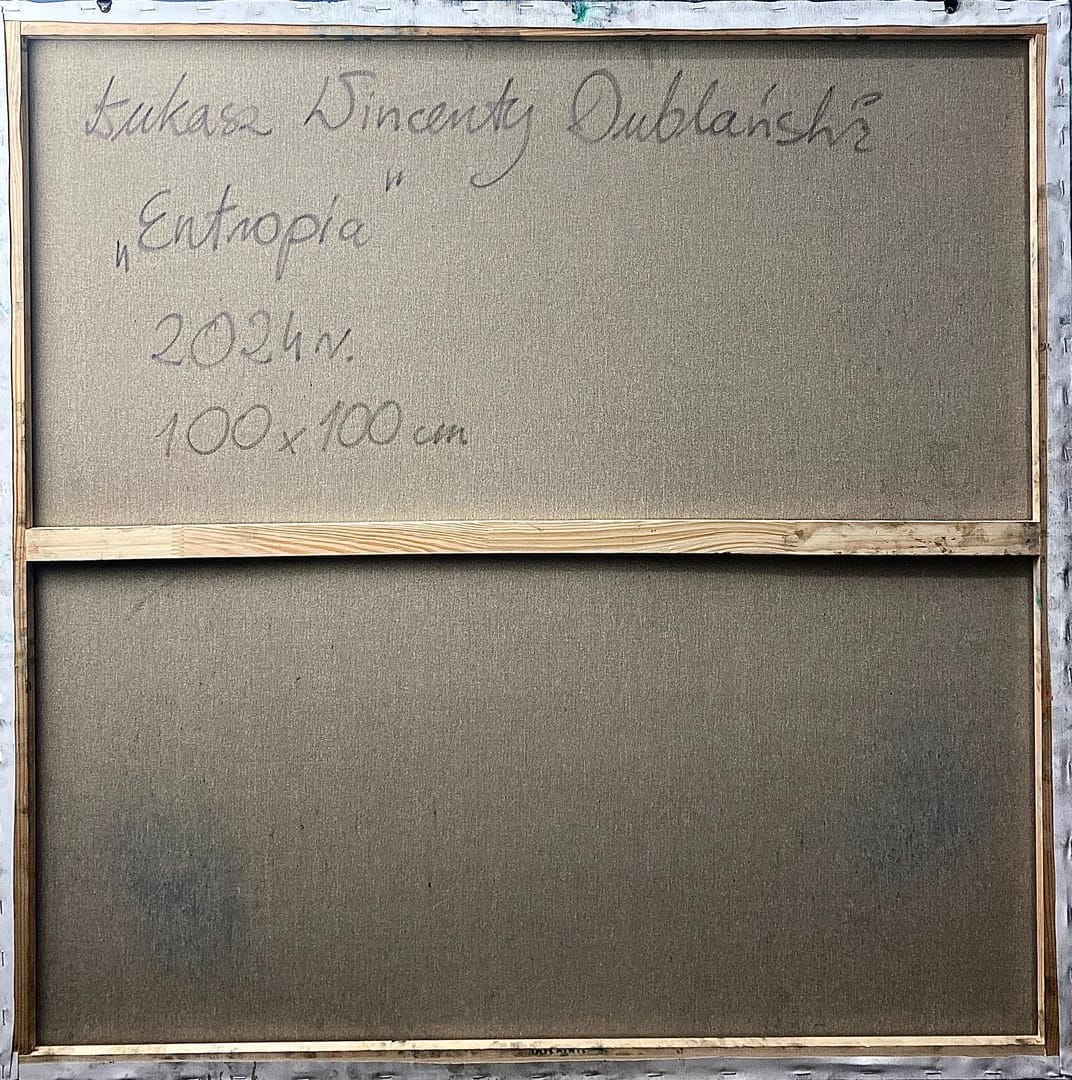 Entropia – Wincenty Dublański, olej, 2024