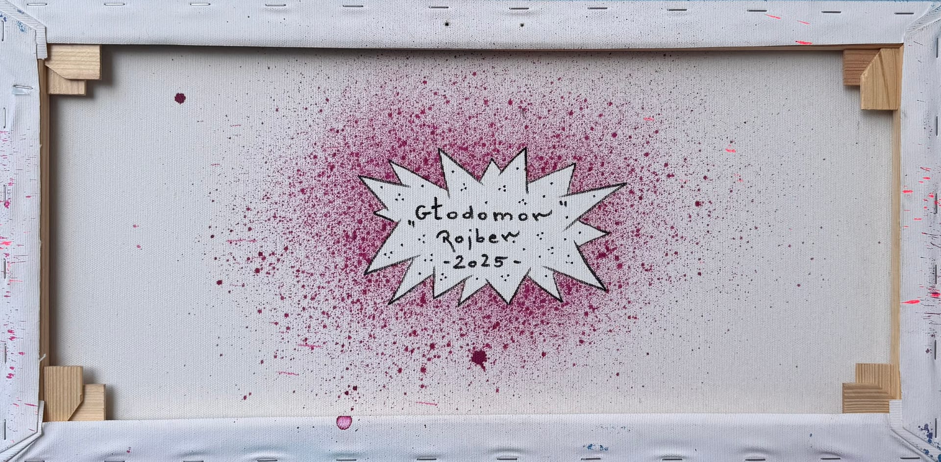 Głodomor – Rojber, akryl, graffiti, 2025