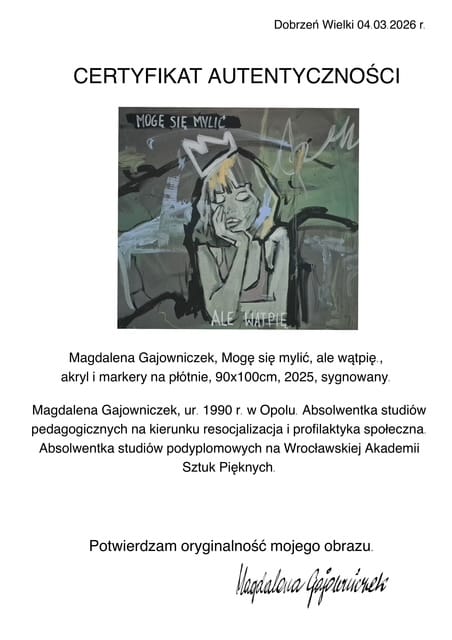 Mogę się mylić, ale wątpię – Magdalena Gajowniczek, akryl, 2025