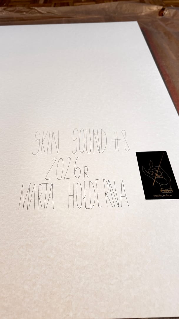 SKIN SOUND #8 – Marta Hołderna @hola_holson, technika mieszana, 2026