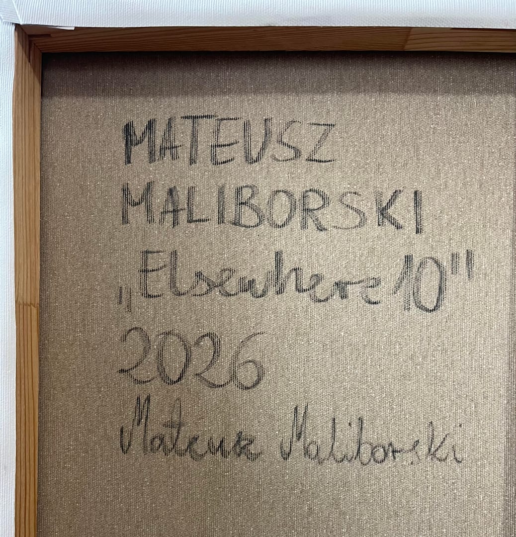 Elsewhere10 – Mateusz Maliborski, olej, 2026